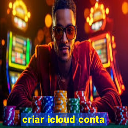 criar icloud conta